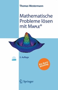Mathematische Probleme lösen mit Maple