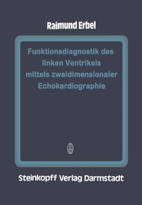 Funktionsdiagnostik des linken Ventrikels mittels zweidimensionaler Echokardiographie