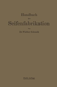 Handbuch der Seifenfabrikation