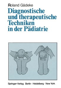 Diagnostische und therapeutische Techniken in der Pädiatrie