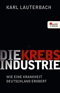 Die Krebs-Industrie