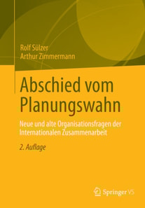 Abschied vom Planungswahn