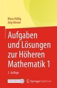 Aufgaben und Lösungen zur Höheren Mathematik 1