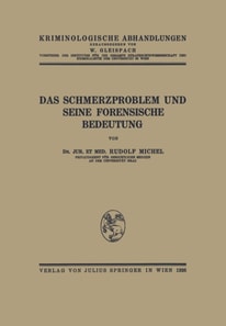 Das Schmerzproblem und Seine Forensische Bedeutung