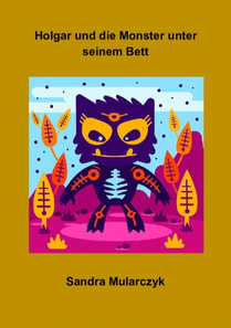 Holgar und die Monster unter seinem Bett