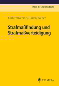 Strafmaßfindung und Strafmaßverteidigung