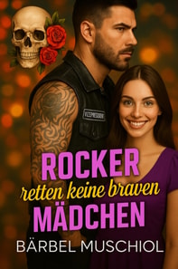 Rocker retten keine braven Madchen