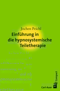 Einführung in die hypnosystemische Teiletherapie