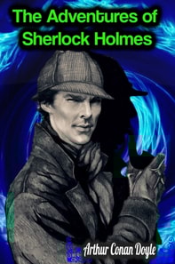 Adventures of Sherlock Holmes - Arthur Conan Doyle