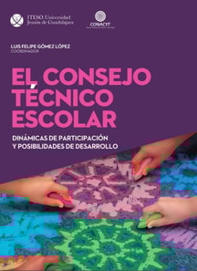 El Consejo Tecnico Escolar: Dinamicas de participacion y posibilidades de desarrollo