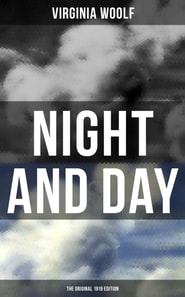 NIGHT AND DAY (The Original 1919 Edition)