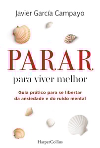 Parar para viver melhor