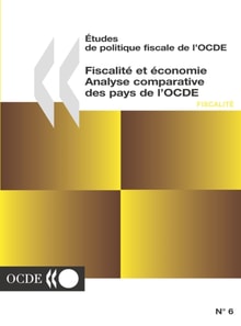 Etudes de politique fiscale de l'OCDE Fiscalite et economie Analyse comparative des pays de l'OCDE