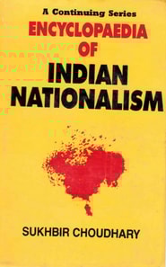 Encyclopaedia of Indian Nationalism Left And Revolutionary Nationalism (1930-1947)