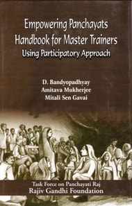 Empowering Panchayats Handbook For Master Trainers (Using Participatory Approach)