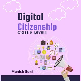 Digital Citizenship Class 6 Level 1