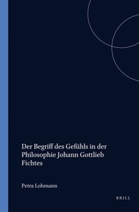 Begriff des Gefuhls in der Philosophie Johann Gottlieb Fichtes