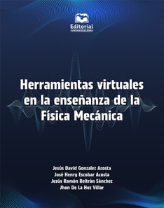 Herramientas virtuales en la enseñanza de la Física Mecánica