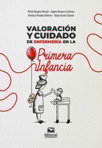 Valoración y cuidado de enfermería en la primera infancia