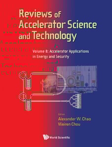 Reviews Of Accelerator Science And Technology - Volume 8: Accelerator Applications In Energy And Security