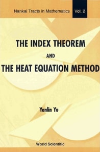 Index Theorem And The Heat Equation Method, The