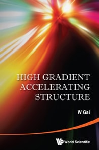 High Gradient Accelerating Structure - Proceedings Of The Symposium On The Occasion Of 70th Birthday Of Junwen Wang