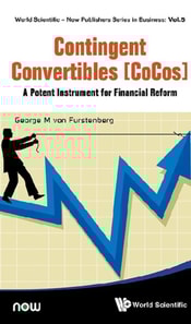 Contingent Convertibles [Cocos]: A Potent Instrument For Financial Reform