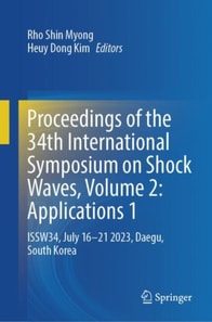 Proceedings of the 34th International Symposium on Shock Waves, Volume 2: Applications 1