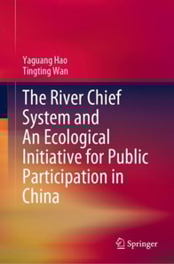 River Chief System and An Ecological Initiative for Public Participation in China
