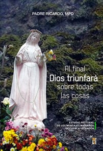 Al final Dios triunfará sobre todas las cosas