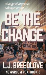 Be the Change