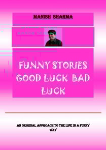 Funny Stories Good Luck Bad Luck