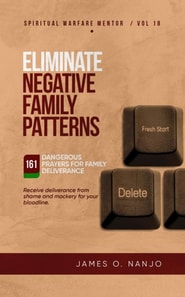 Eliminate Negative Family Patterns
