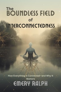 Boundless Field of Interconnectedness