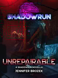 Shadowrun: Unrepairable