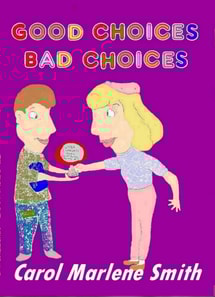 Good Choices - Bad Choices