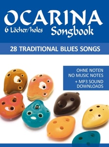 Ocarina Songbook - 6 Holes - 28 Traditional Blues Songs