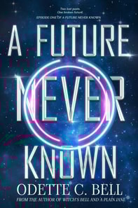 Future Never Known Episode One