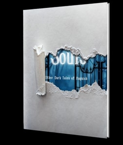 Porosity of Souls: And Other Dark Tales of Anguish