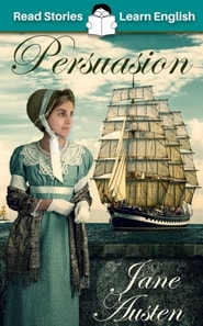 Persuasion: CEFR level B2 (ELT Graded Reader)