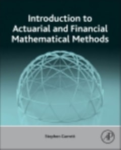 Introduction to Actuarial and Financial Mathematical Methods