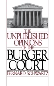Unpublished Opinions of the Burger Court