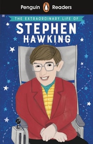 Penguin Readers Level 3: The Extraordinary Life of Stephen Hawking (ELT Graded Reader)
