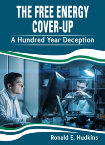 Free Energy Cover-up: A Hundred Year Deception