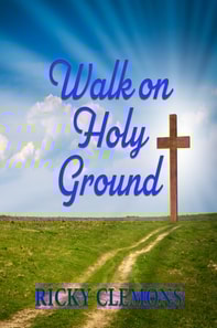 Walk on Holy Ground
