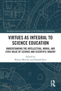 Virtues as Integral to Science Education