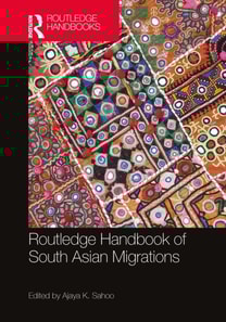 Routledge Handbook of South Asian Migrations