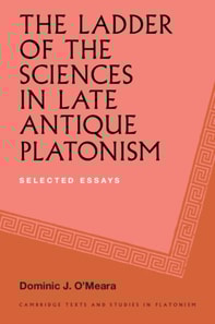 Ladder of the Sciences in Late Antique Platonism
