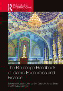 Routledge Handbook of Islamic Economics and Finance