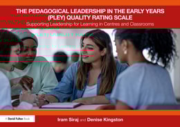 Pedagogical Leadership in the Early Years (PLEY) Quality Rating Scale